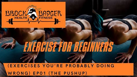 Exercise For Beginners Exercises You Re Probably Doing Wrong Ep