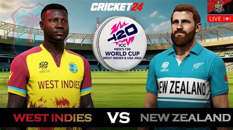 🔴live T20 World Cup 2024 West Indies Vs New Zealand Wi Vs Nz Delta