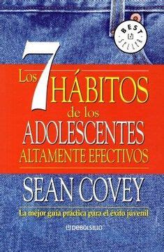 Libro Los H Bitos De Los Adolescentes Altamente Efectivos De Sean