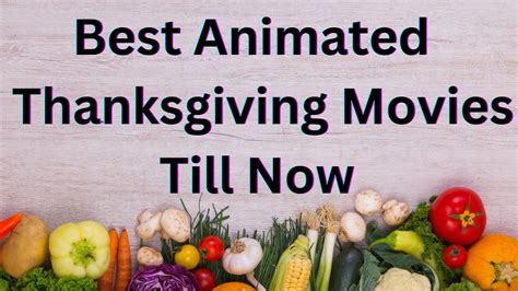 Best Animated Thanksgiving Movies Till Now - Age Rating JuJu