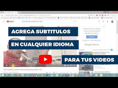 Como Poner Subtitulos En Tus Videos De Youtube En Todos Los Idiomas