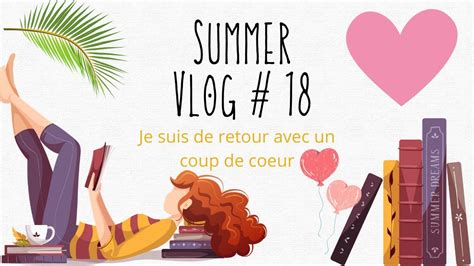 Le Retour Des Vlog Avec Un Coup De Coeur YouTube