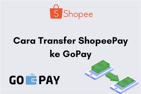 Cara Transfer ShopeePay Ke GoPay Tanpa Aplikasi Pihak Ketiga