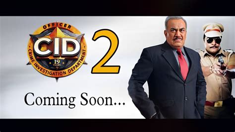 Cid Season Release Date And Time Come Back Cid Season