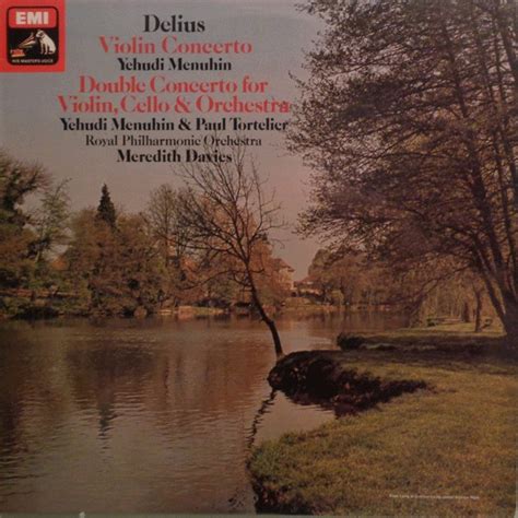 Delius Yehudi Menuhin Paul Tortelier Royal Philharmonic Orchestra