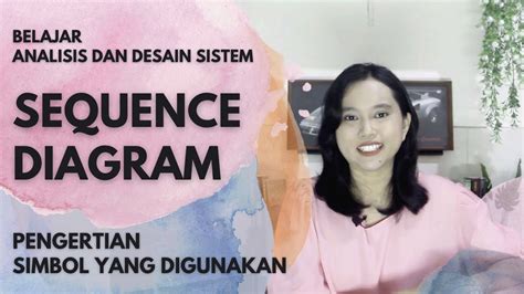 Pengertian Dan Simbol Sequence Diagram Analisis Dan Desain Sistem Youtube