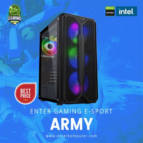 Enter Gaming E Sports Army Enterkomputer Jual Beli Online Komputer