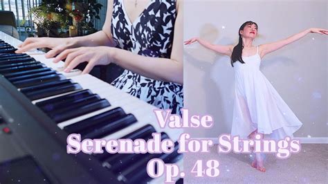 Serenade For Strings Op 48 II Valse Tchaikovsky Piano