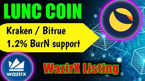 Luna Coin News Today Lunc Coin Burn Bitrue Kraken