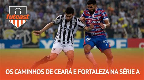 Calendário apertado e jogos decisivos os caminhos de Ceará e Fortaleza