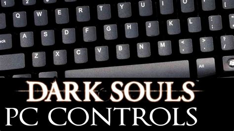 Dark souls remastered keyboard and mouse - rtsbanana