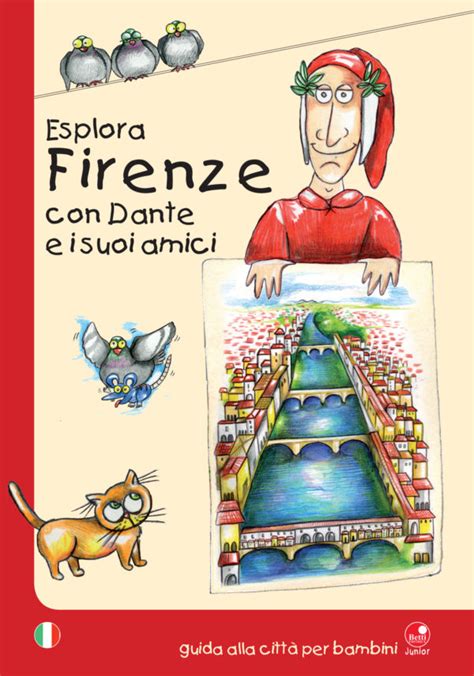 Esplora Firenze Con Dante E I Suoi Amici Betti Editrice Siena La