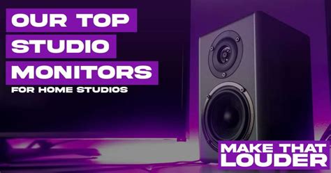 Best Studio Monitors For Home Studios Make That Louder Online Audio