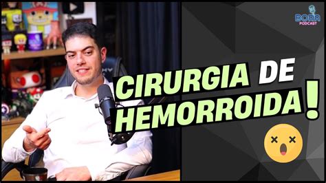 Tudo Sobre Cirurgia De Hemorroida Dr Marcelo Werneck Cortes Do