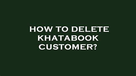 How To Delete Khatabook Customer Youtube