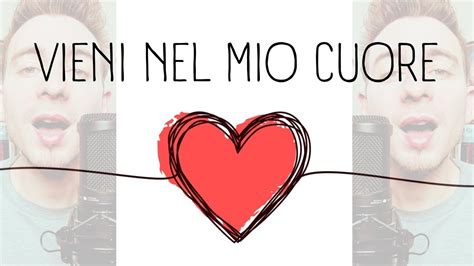 Ultimo Vieni Nel Mio Cuore Cover Youtube