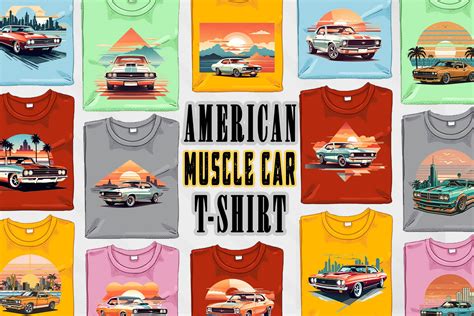 American Muscle Car T Shirt 100 Sublimation Mega Bundle Buy T Shirt