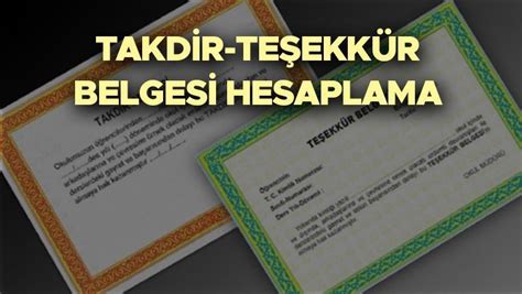 TAKDİR TEŞEKKÜR HESAPLAMA 2025 Takdir ve teşekkür belgesi kaç puanla