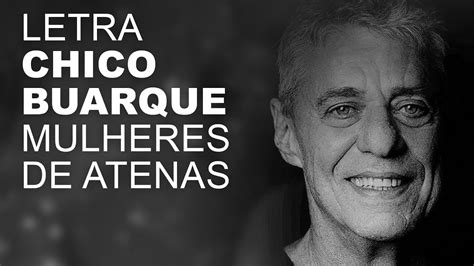 Chico Buarque Mulheres De Atenas LETRA I LYRIC YouTube