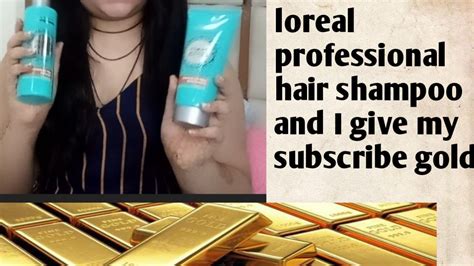 Loreal Hair Sapa Shampoo And Conditioner And I Give My Subscriber Gold Youtube