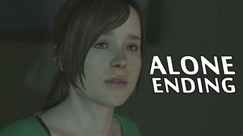 Beyond Two Souls Ending Alone Youtube