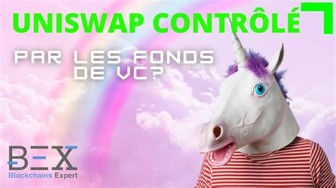 Uniswap Contr L Par Les Fonds De Vc Youtube