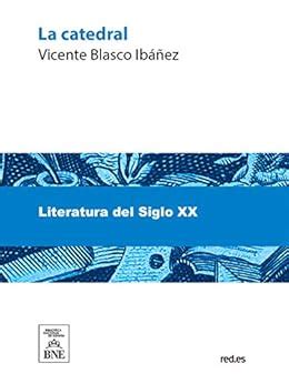 La Catedral Ebook Blasco Ib Ez Vicente Amazon Es Tienda Kindle