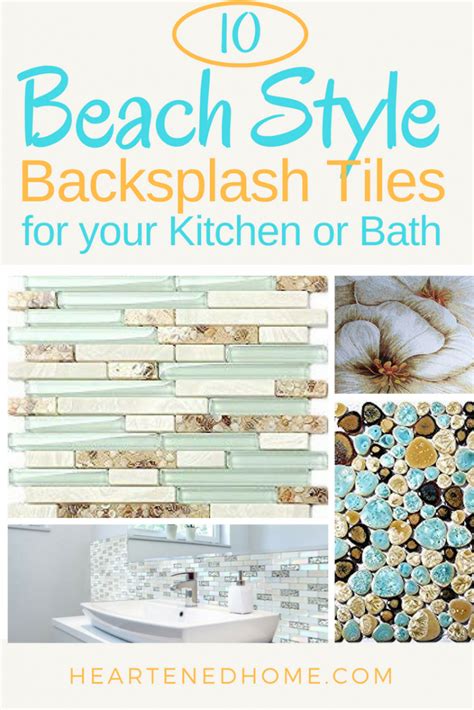 10 Beach Style Backsplash Tiles For Your Coastal Kitchen Or Bathroom