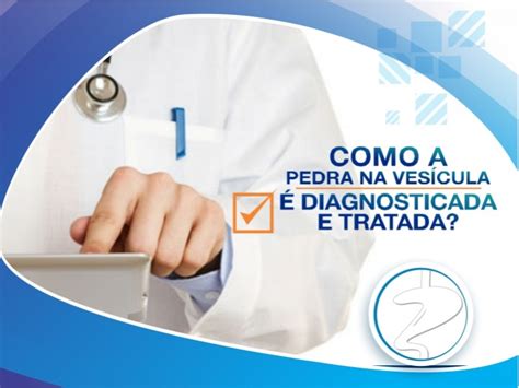 Como A Pedra Na Ves Cula Diagnostic Cad Dr Zardo