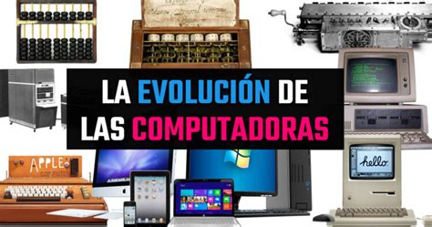 Cu L Es La Historia De Los Ordenadores Y Su Evoluci N A Lo Largo Del