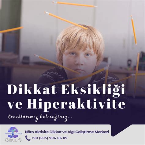 Nöro Aktivite Dikkat Eksikliği Hiperaktivite