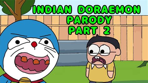 Indian Doraemon Parody Part 2 Ft Nobita Vs Doreamon Youtube