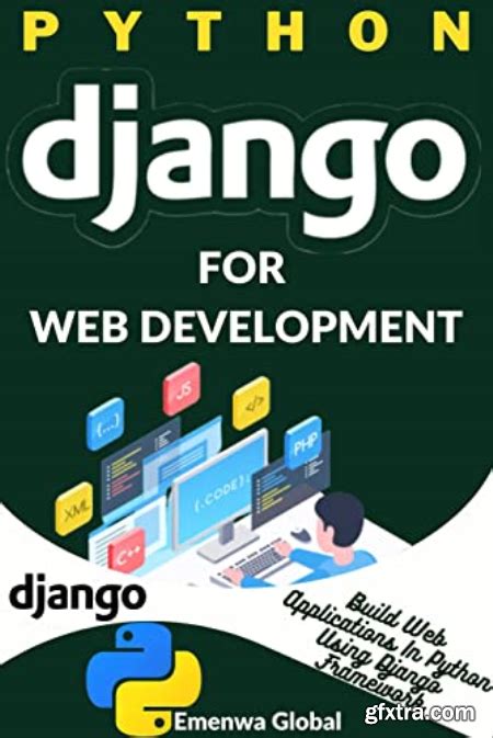 Python Django For Web Development Build Web Applications In Python Using Django Framework Gfxtra