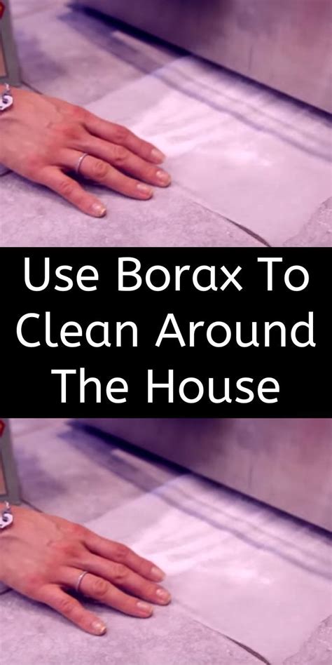 Borax Is An Incredible Household Cleaner Here Are 10 Clever Ways To