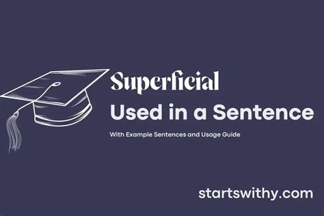 SUPERFICIAL in a Sentence Examples: 21 Ways to Use Superficial