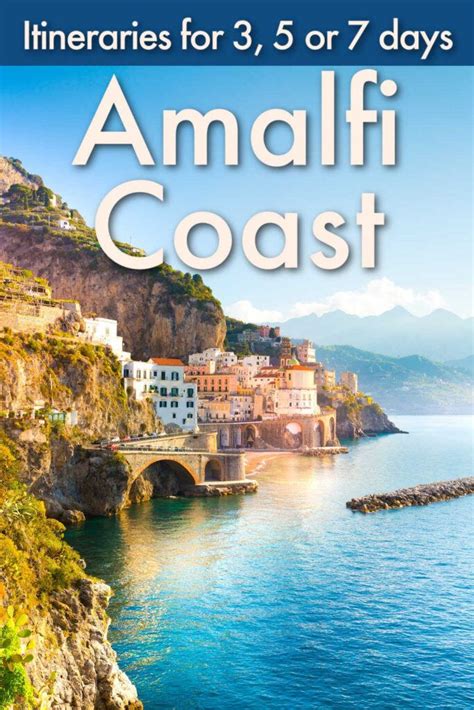 The Perfect Amalfi Coast Itinerary - Best Places For 3, 5 or 7 Days ...