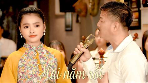 Hai Năm Rồi Song Ca Quang Lập Thu Hường Official MV YouTube