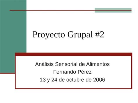 Ppt Proyecto Grupal An Lisis Sensorial De Alimentos Fernando P Rez