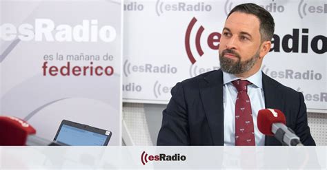 Federico Jim Nez Losantos Entrevista A Santiago Abascal En Es La