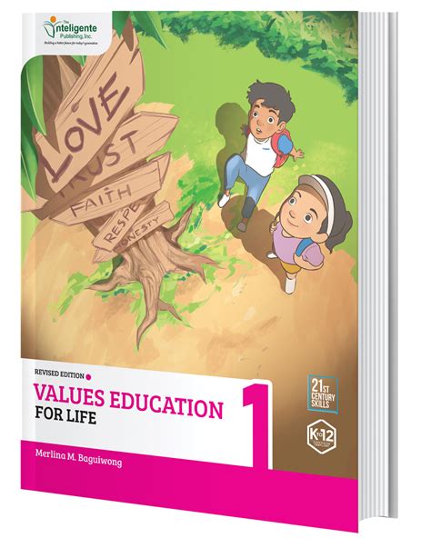 Values Education For Life 1 The Inteligente Publishing Inc