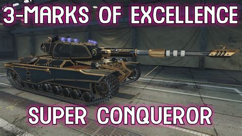 Highlight Super Conqueror Marks Of Excellence Battle World Of Tanks