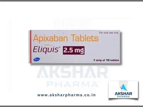 Apixaban Eliquis 2 5mg Tablets At Rs 9199 Box In Surat ID 25740970573