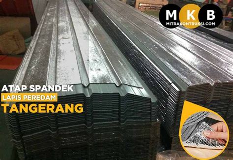 Harga Atap Spandek Peredam Tangerang 2025 Lapis Aluminium Foil