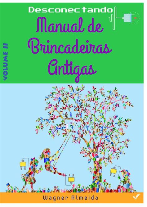 Atividades Sobre Brincadeiras Antigas E Atuais