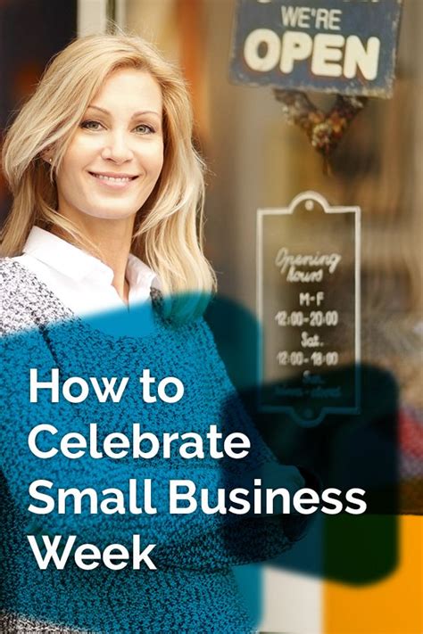 How To Celebrate Small Business Week Small Business Week Small Business Celebrities