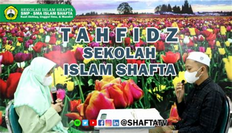 METODE SAMBUNG AYAT PROGRAM TAHFIDZ SEKOLAH ISLAM SHAFTA Sekolah