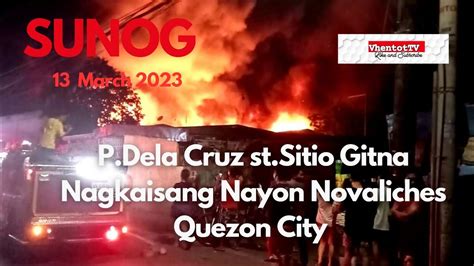 SUNOG Sa P Dela Cruz St Sitio Gitna Nagkaisang Nayon Novaliches Quezon