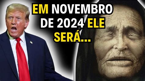 ASSUSTADOR O Que Baba Vanga Prevê Para Donald Trump é Chocante YouTube