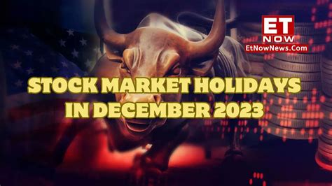 Bse Stock Market Holidays In December 2023 Share Market To Remain