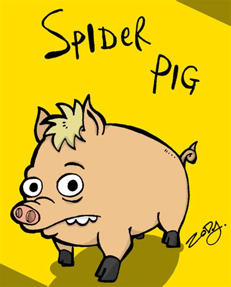 Spider Pig Spider Pig By Zody On Deviantart